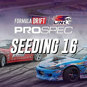 Formula DRIFT Atlanta 2025 - PROSPEC, Round 1 - Seeding 16